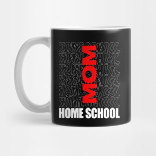 The best home school mom Mug